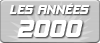 Les ann&eacute;es 2000