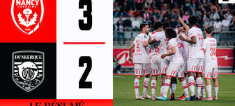 J34 Ligue 2 BKT - Le résumé vidéo de Nancy-Dunkerque