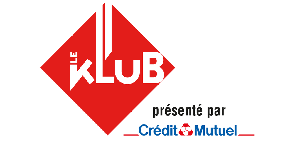 Le Klub présenté par Crédit Mutuel